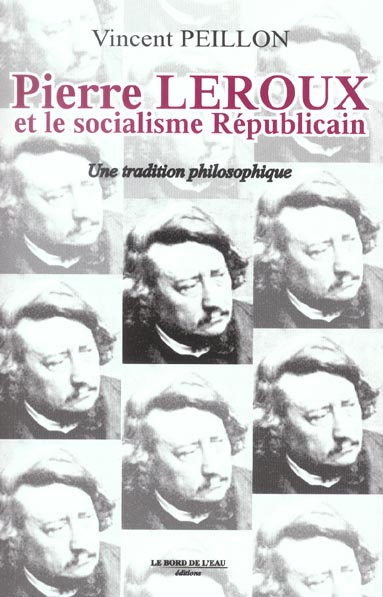 Emprunter Pierre Leroux et le socialisme républicain. Une tradition philosophique livre