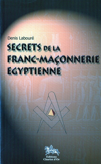 Emprunter SECRETS DE LA FRANC-MACONNERIE EGYPTIENNE livre