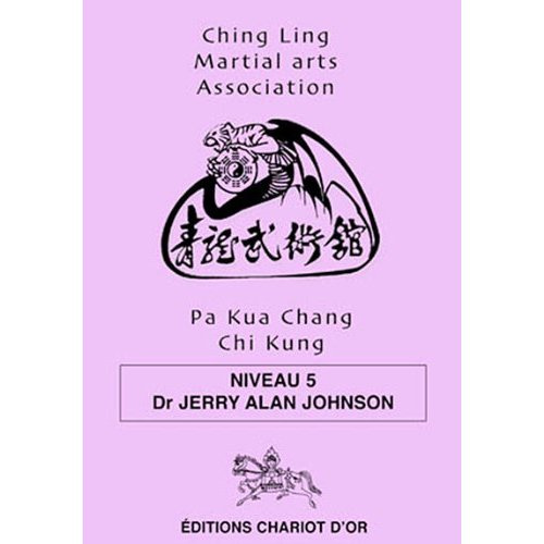 Emprunter Pa Kua Chang Chi Kung. Niveau 5 livre