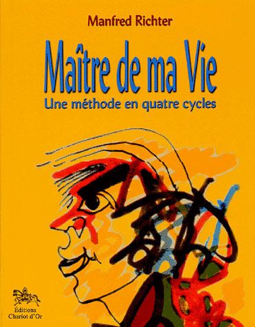Emprunter Maître de ma vie. Une méthode en quatre cycles livre