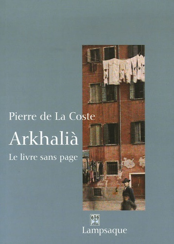 Emprunter Arkhalià. Le livre sans page livre