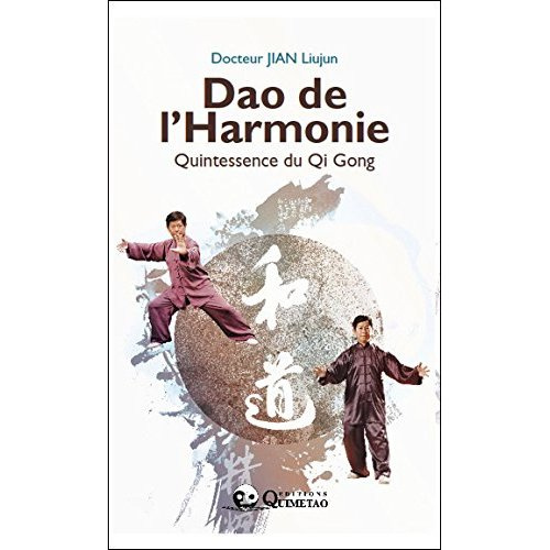 Emprunter Dao de l'harmonie/Quintessence du Qi Gong livre