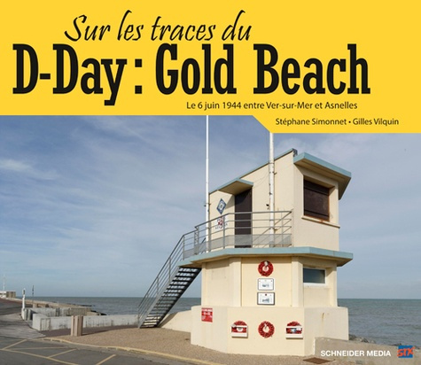 Emprunter Sur les traces du D-Day : Gold Beach livre