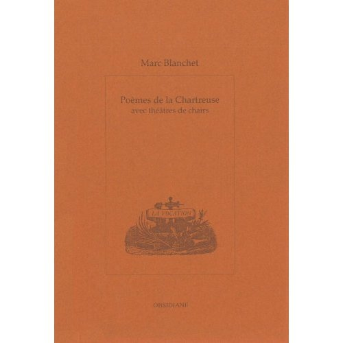Emprunter Poèmes de la Chartreuse, avec Théâtre de Chairs livre