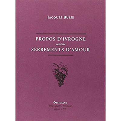 Emprunter Propos d'ivrogne - suivi de: serrements de coeur livre