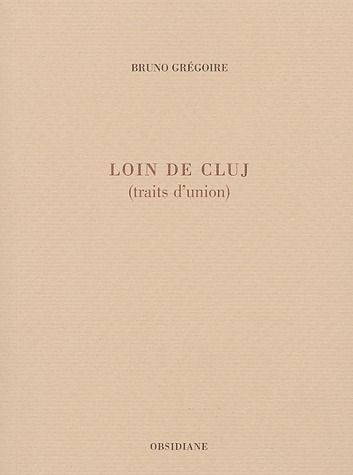 Emprunter Loin de Cluj. (Traits d'union) livre