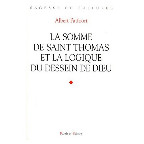 Emprunter SOMME DE SAINT THOMAS ET LA LOGIQUE DU DESSEIN DE DIEU livre
