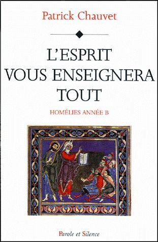 Emprunter ESPRIT VOUS ENSEIGNERA TOUT - HOMELIES ANNEE B livre