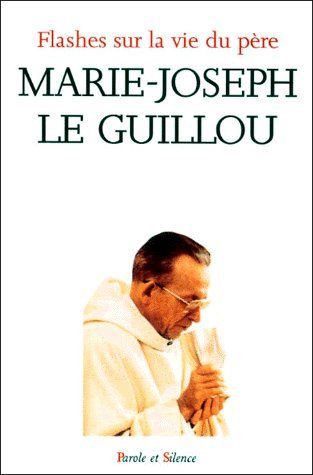 Emprunter FLASHES SUR LA VIE DU PERE MARIE JOSEPH LE GUILLOU livre