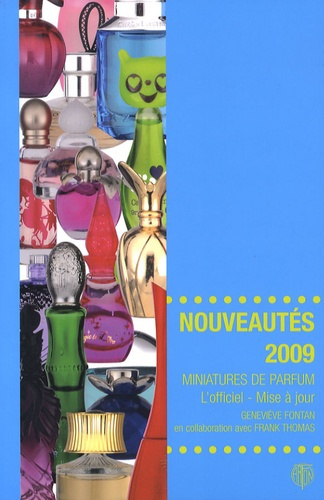 Emprunter NOUVEAUTES 2009, MINIATURES DE PARFUM - L'OFFICIEL livre