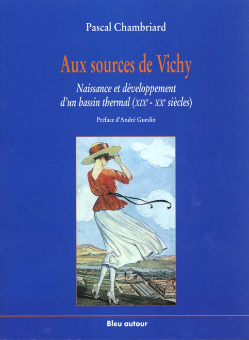 Emprunter Aux sources de Vichy. Naissance et développement d'un bassin thermal (XIXème-XXème siècles) livre