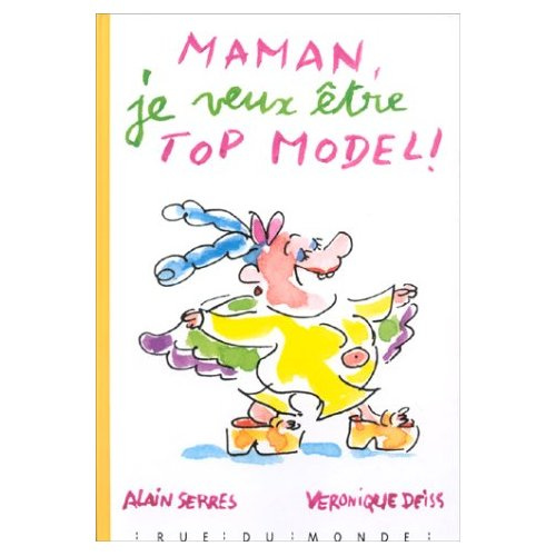 Emprunter Maman, je veux être top model ! livre