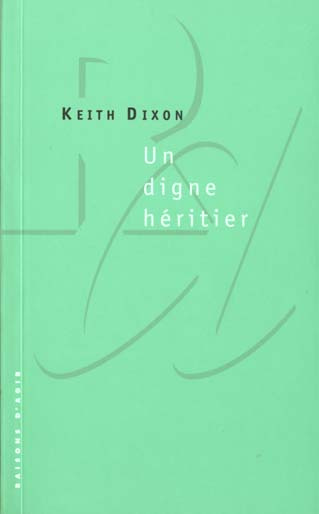 Emprunter UN DIGNE HERITIER. Blair et le tchatchérisme livre