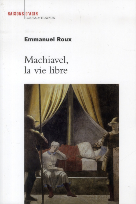 Emprunter Machiavel, la vie libre livre