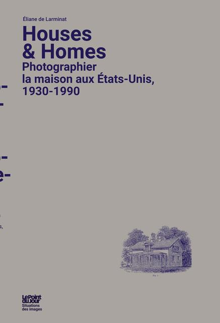 Emprunter Houses and Homes. Photographier la maison aux Etats-Unis, 1930-1990 livre