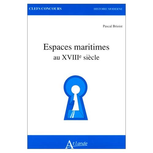 Emprunter Espaces maritimes au XVIIIe siècle livre