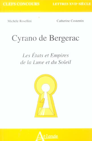Emprunter Cyrano de Bergerac. Les Etats et Empires de la Lune et du Soleil livre