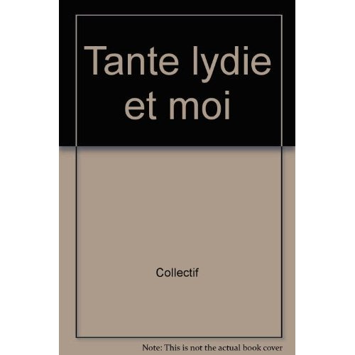 Emprunter TANTE LYDIE ET MOI livre