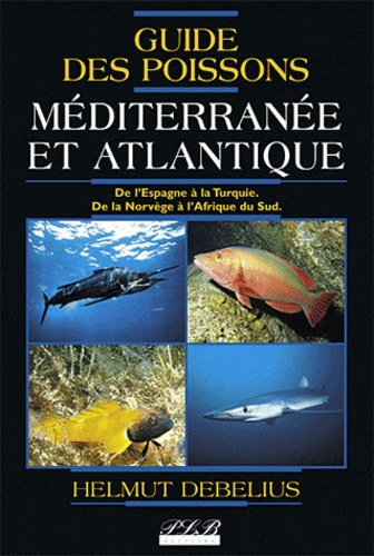 Emprunter Guide des poissons. Méditerranée et Atlantique livre