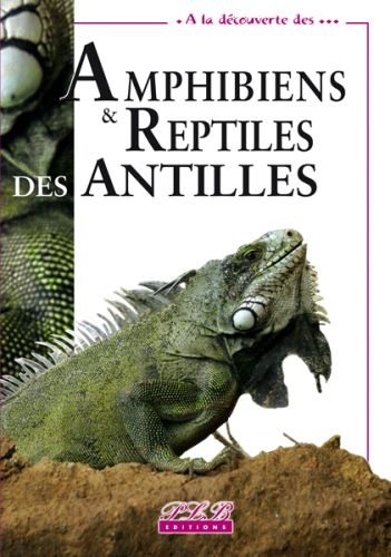 Emprunter Amphibiens & reptiles des Antilles livre