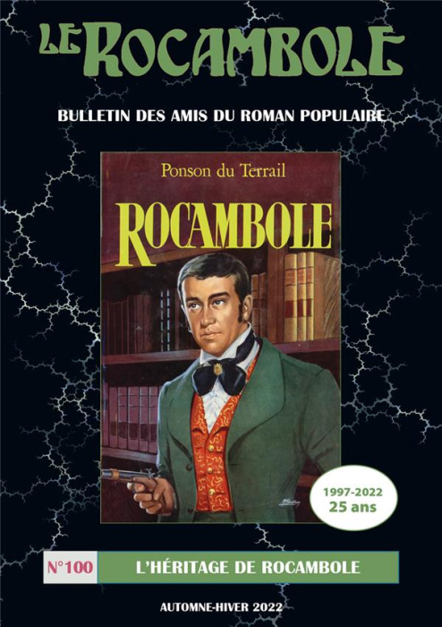 Emprunter Le Rocambole N° 100, automne-hiver 2022 : L'héritage de Rocambole livre