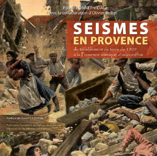 Emprunter Séismes en provence. Du tremblement de terre de Lambesc de 1909 à la Provence sismique d'aujourd'hui livre