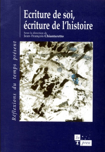 Emprunter Écriture de soi, écriture de l'histoire livre