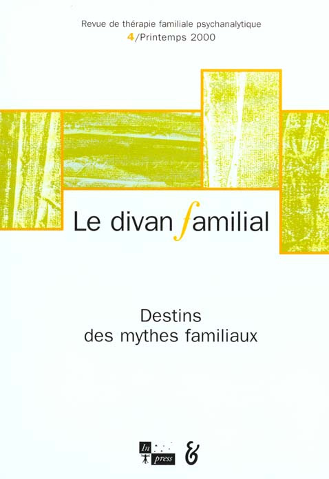 Emprunter DIVAN FAMILIAL N 4 2000 (LE) - DESTINS DES MYTHES FAMILIAUX livre