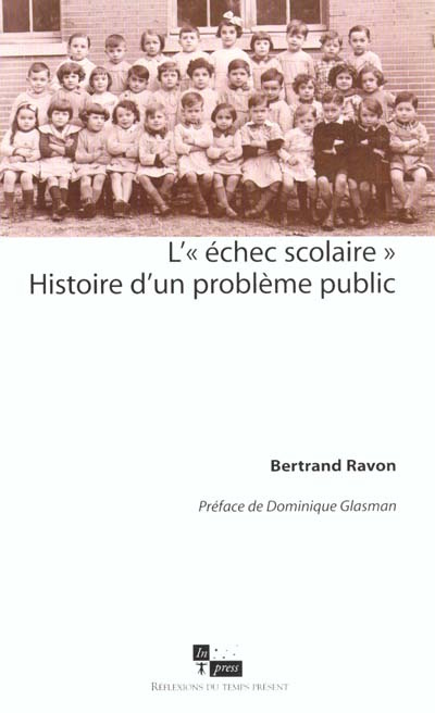 Emprunter L'échec scolaire. Histoire d'un problème public livre