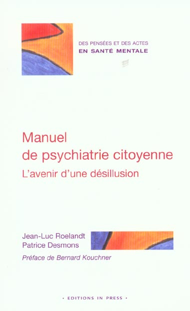 Emprunter Manuel de psychiatrie citoyenne. L'avenir d'une désillusion livre