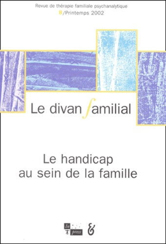 Emprunter Le divan familial N° 8, Printemps 2002 : Le handicap au sein de la famille livre