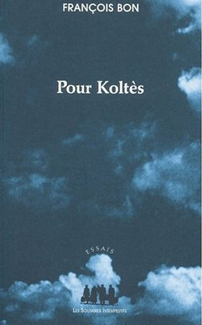 Emprunter Pour Koltès livre