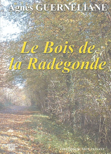 Emprunter Le Bois de la Radegonde livre