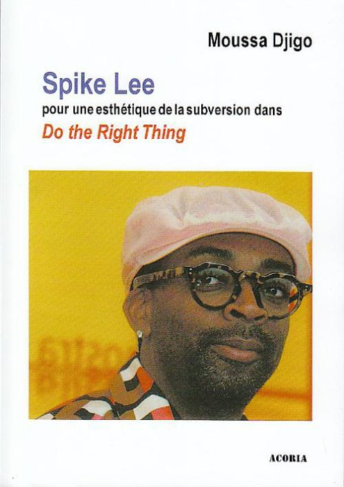 Emprunter Spike Lee. Pour une esthétique de la subversion dans 