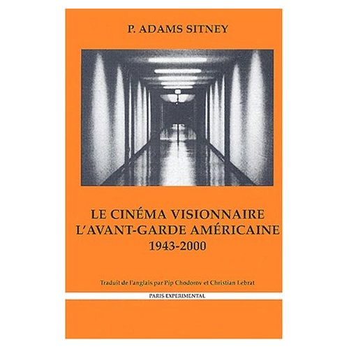 Emprunter Le cinéma visionnaire. L'avant-garde américaine 1943-2000 livre