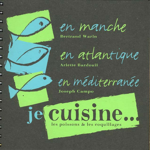 Emprunter JE CUISINE LES POISSONS ET LES COQUILLAGES livre