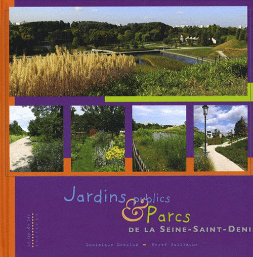 Emprunter Jardins publics & Parcs de la Seine-Saint-Denis livre