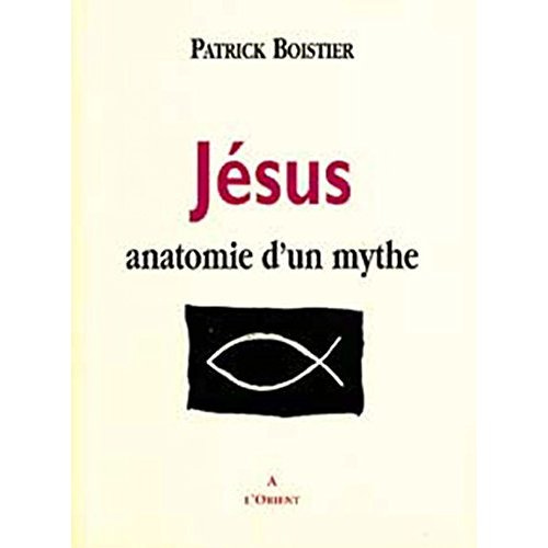 Emprunter JESUS. ANATOMIE D'UN MYTHE livre