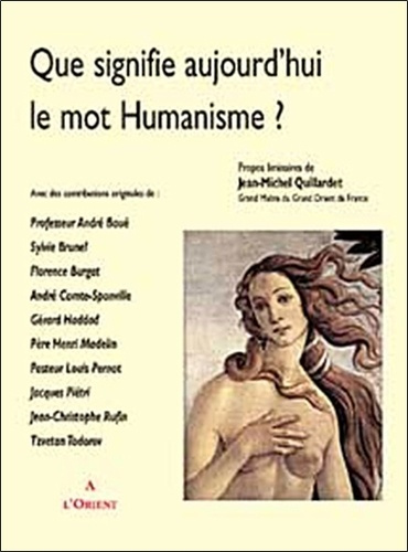 Emprunter Que signifie aujourd'hui le mot humanisme ? livre