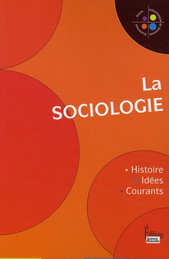 Emprunter La sociologie . Histoire, idées, courants livre