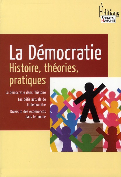 Emprunter La Démocratie. Histoire, théories, pratiques livre
