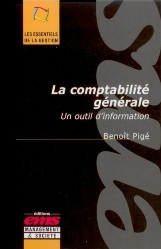 Emprunter La comptabilité générale. Un outil d'information livre