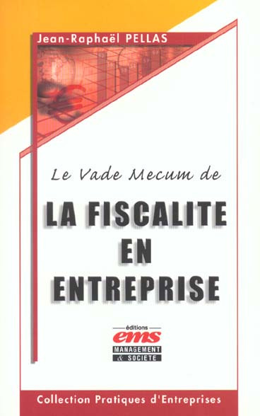 Emprunter Le vade-mecum de la fiscalité en entreprise livre