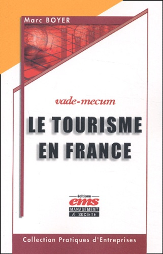 Emprunter Le tourisme en France. Vade-mecum livre