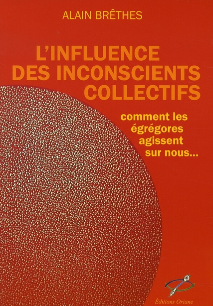 Emprunter L'influence des inconscients collectifs / Comment les Egrégores agissent sur nous livre