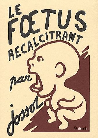 Emprunter Le foetus récalcitrant livre