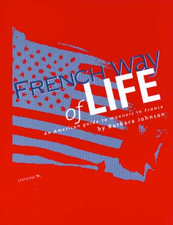Emprunter French way of life. An american guide to manners in France livre