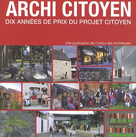 Emprunter Archi citoyen. Dix années de prix du projet citoyen livre