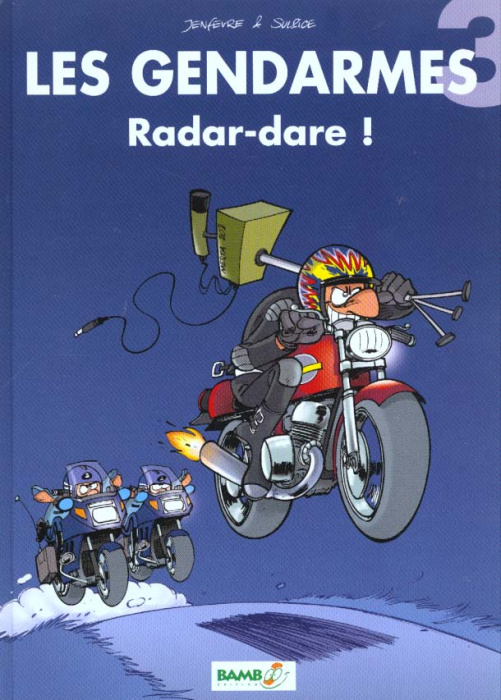 Emprunter Les Gendarmes Tome 3 : Radar-dare ! livre