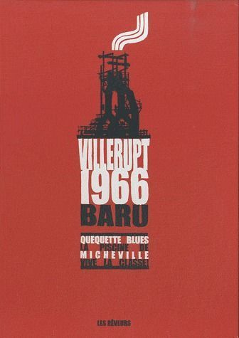 Emprunter Villerupt, 1966. Quéquettes blues; La piscine de Micheville; Vive la classe ! Avec 1 DVD livre